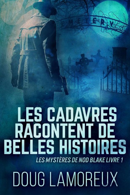 Les Cadavres Racontent de Belles Histoires - Doug Lamoreux