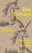 Cover-Bild zum Titel 'Das Einhorn' von 'Bernd Roling, Julia Weitbrecht'