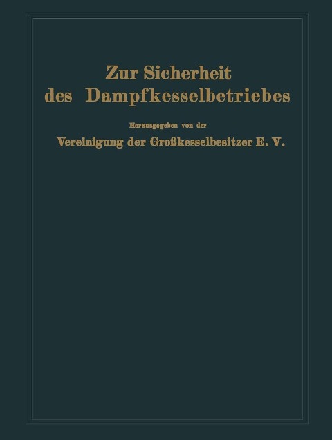 Zur Sicherheit des Dampfkesselbetriebes - 