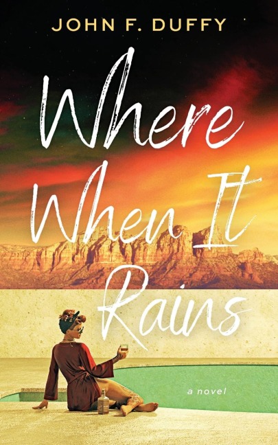 Where When It Rains - John F Duffy