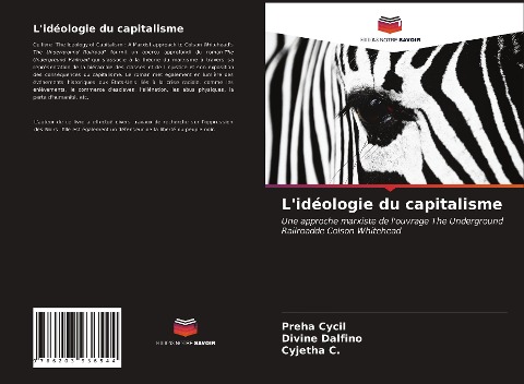 L'idéologie du capitalisme - Preha Cycil, Divine Dalfino, Cyjetha C.
