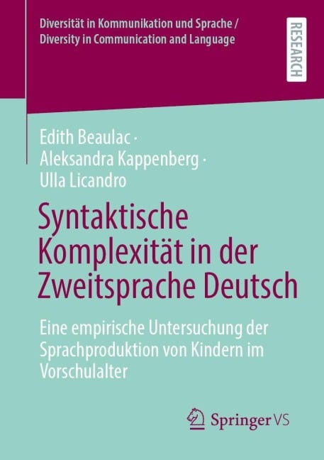 Syntaktische Komplexität in der Zweitsprache Deutsch - Edith Beaulac, Aleksandra Kappenberg, Ulla Licandro