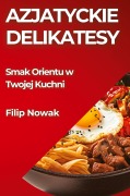 Azjatyckie Delikatesy - Filip Nowak