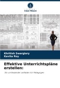 Cover-Bild zum Titel 'Effektive Unterrichtspläne erstellen:' von 'Khritish Swargiary, Kavita Roy'