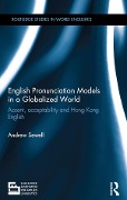 English Pronunciation Models in a Globalized World - Andrew Sewell