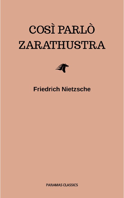 Così parlò Zarathustra - Friedrich Nietzsche