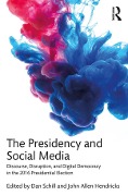 Cover-Bild zum Titel 'The Presidency and Social Media' von ''