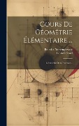 Cover-Bild zum Titel 'Cours De Géométrie Élémentaire ...' von 'Boleslas Niewenglowski, Louis Gérard'