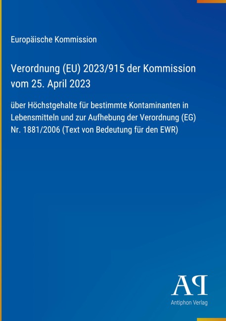 Verordnung (EU) 2023/915 der Kommission vom 25. April 2023 - Europäische Kommission