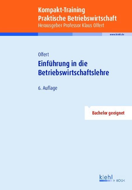 Kompakt-Training Einführung in die Betriebswirtschaftslehre - Klaus Olfert