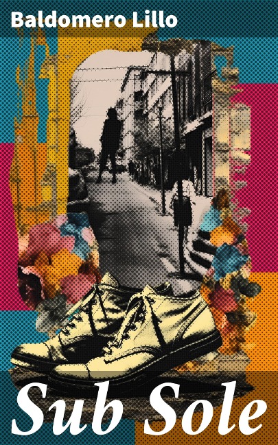 Sub Sole - Baldomero Lillo
