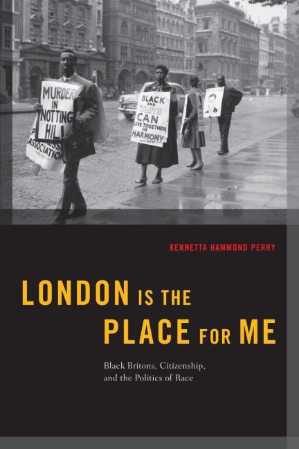 London Is The Place For Me - Kennetta Hammond Perry