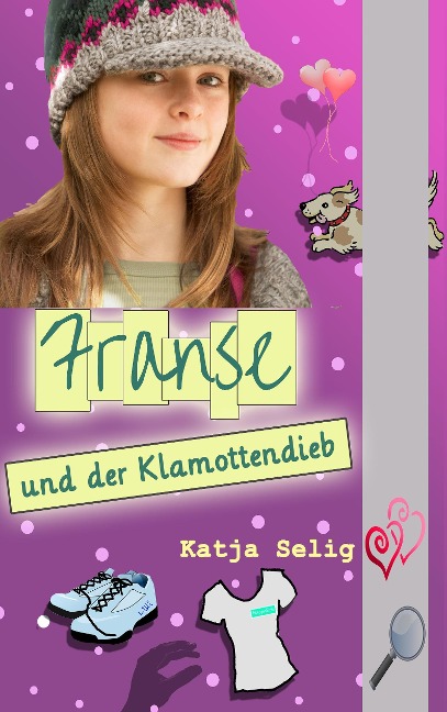 Franse und der Klamottendieb - Katja Selig