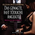 Cover-Bild zum Titel 'Das gewagte, fast tödliche Angebot / Erotische SM-Geschichte' von 'Alexandra Gehring'