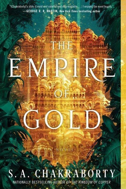 The Empire of Gold - S A Chakraborty