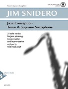 Cover-Bild zum Titel 'Jazz Conception Tenor & Soprano Saxophone' von 'Jim Snidero'