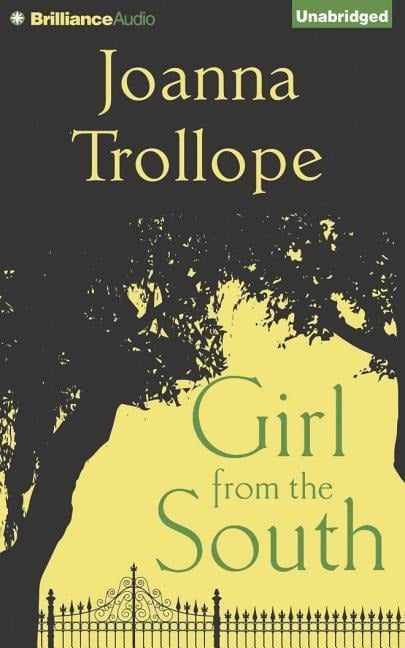 Girl from the South - Joanna Trollope