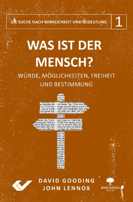 Was ist der Mensch? - John Lennox, David Gooding