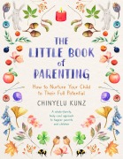 Cover-Bild zum Titel 'The Little Book of Parenting' von 'Chinyelu Kunz'