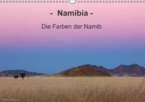 Namibia - Die Farben der Namib (Wandkalender immerwährend DIN A3 quer) - Sandra Schänzer