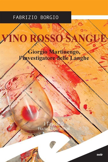 Vino rosso sangue - Fabrizio Borgio