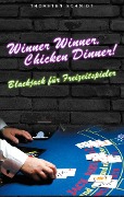 Cover-Bild zum Titel 'Winner Winner, Chicken Dinner!' von 'Thorsten Schmidt'