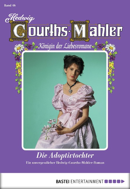 Hedwig Courths-Mahler - Folge 046 - Hedwig Courths-Mahler