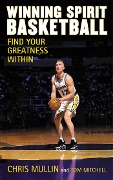 Cover-Bild zum Titel 'Winning Spirit Basketball' von 'Chris Mullin, Tom Mitchell'