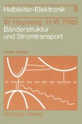 Cover-Bild zum Titel 'Bänderstruktur und Stromtransport' von 'Hans W. Pötzl, Walter Heywang'