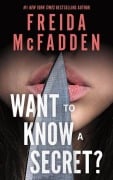 Cover-Bild zum Titel 'Want to Know a Secret?' von 'Freida McFadden'