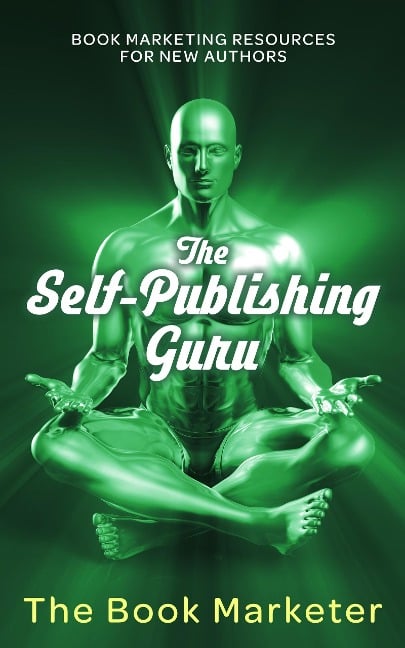 The Self-Publishing Guru - The Book Marketer