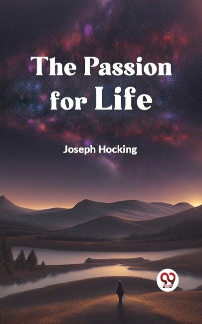 Passion for Life - Joseph Hocking