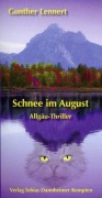 Cover-Bild zum Titel 'Schnee im August' von 'Gunther Lennert'