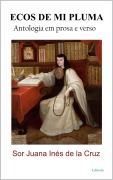 Cover-Bild zum Titel 'Ecos de mi pluma' von 'Sor Juana Inés de la Cruz'
