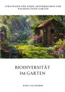 Cover-Bild zum Titel 'Biodiversität im Garten' von 'Rosl Fallhuber'