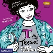 T wie Tessa 03. Geheime Geschäfte - Frauke Scheunemann