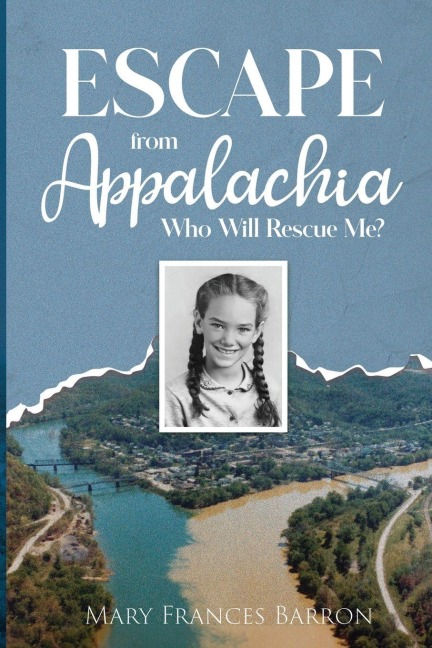 Escape from Appalachia - Mary Frances Barron