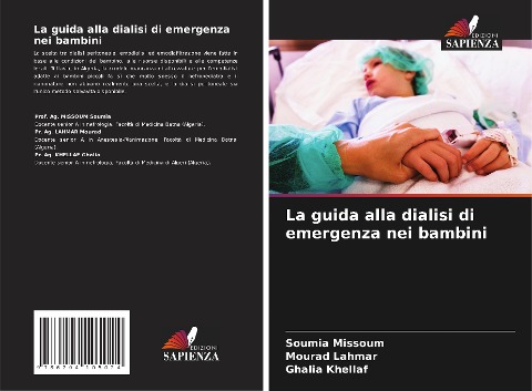 La guida alla dialisi di emergenza nei bambini - Soumia Missoum, Mourad Lahmar, Ghalia Khellaf