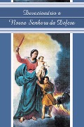 Devocionário a Nossa Senhora da Defesa - 