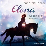 Cover-Bild zum Titel 'Elena: Ein Leben für Pferde 01' von 'Nele Neuhaus'