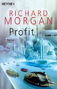 Cover-Bild zum Titel 'Profit' von 'Richard Morgan'