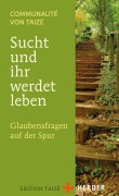 Cover-Bild zum Titel 'Sucht und ihr werdet leben' von 'Communauté von Taizé'
