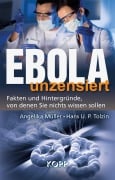 Cover-Bild zum Titel 'Ebola unzensiert' von 'Angelika Müller, Hans U. P. Tolzin'