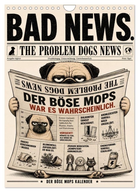 Der böse Mops war es wahrscheinlich. (Wandkalender 2027 DIN A4 hoch), CALVENDO Monatskalender - The Problem Dog Club