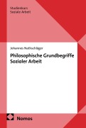 Cover-Bild zum Titel 'Philosophische Grundbegriffe Sozialer Arbeit' von 'Johannes Nathschläger'