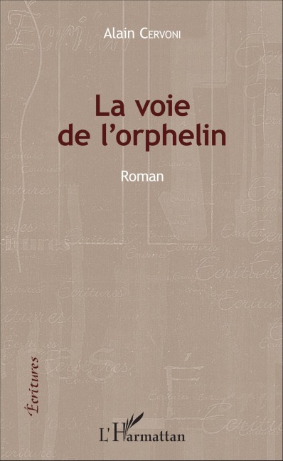 La voie de l'orphelin - Alain Cervoni