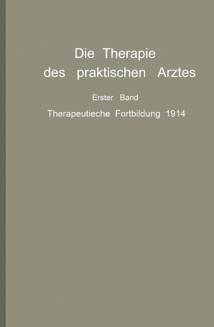 Die Therapie des praktischen Arztes - R. Bárány, E. Frank, H. Hildebrand, F. Homeier, H. Hübner