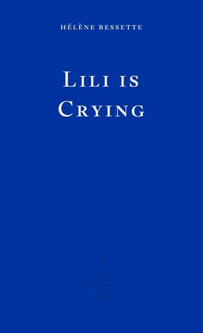 Lili is Crying - Helene Bessette