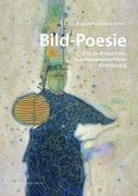 Cover-Bild zum Titel 'Bild-Poesie' von 'Brigitte Descoeudres-Sutter'