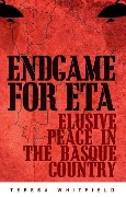 Cover-Bild zum Titel 'Endgame for ETA' von 'Teresa Whitfield'